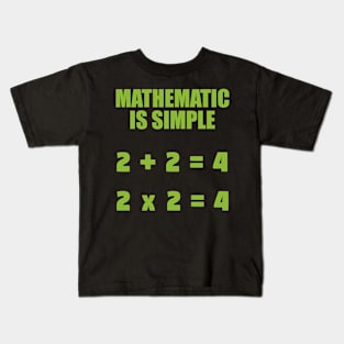 Mathematic Is Simple Kids T-Shirt